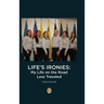 Life's Ironies: My Life on the Road Less Traveled