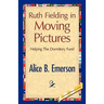 Ruth Fielding in Moving Pictures