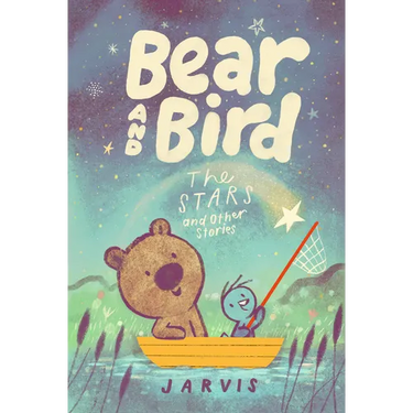Bear and Bird: The Stars and Other Stories
