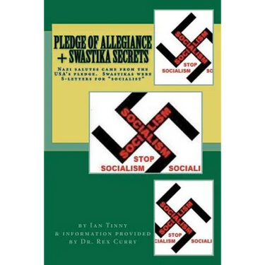 Pledge of Allegiance & Swastika Secrets: Nazism in the USA from Francis Bellamy & Edward Bellamy
