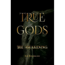 True Gods: The Awakening