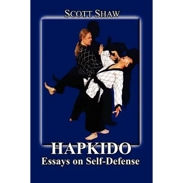 Hapkido: Essays on Self Defense