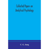 Collected Papers On Analytical Psychology