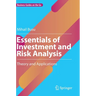 Essentials of Investment and Risk Analysis: Theory and Applications