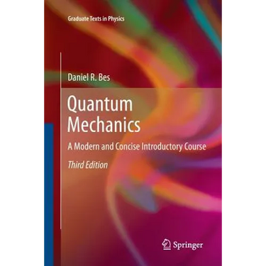 Quantum Mechanics: A Modern and Concise Introductory Course