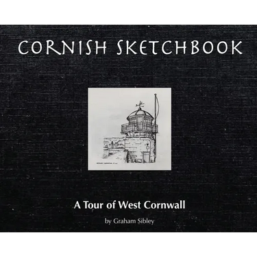 Cornish Sketchbook: A Tour of West Cornwall