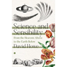 Science and Sensibility: From the Heavens Above to the Earth Below