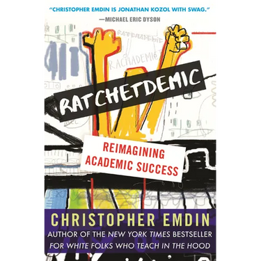 Ratchetdemic: Reimagining Academic Success