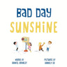Bad Day Sunshine