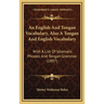An English And Tongan Vocabulary, Also A Tongan And English Vocabulary: With A List Of Idiomatic Phrases And Tongan Grammar (1897)