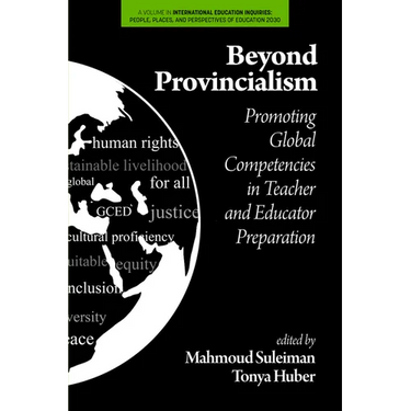 Beyond Provincialism: Promoting Global Competencies in Teacher and Educator Preparation