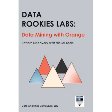 Data Rookies Labs Data Mining with Orange