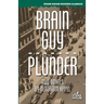 Brain Guy / Plunder