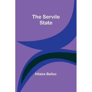 The Servile State
