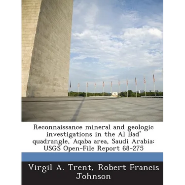 Reconnaissance mineral and geologic investigations in the Al Bad' quadrangle, Aqaba area, Saudi Arabia: USGS Open-File Report 68-275