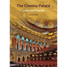 The Cinema Palace: Lost and Found