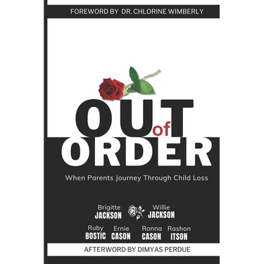 Out of Order: When Parents Journey Through Child Loss