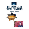 Dreams and Time Statues