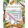 Word Search for Kids: Word Searches for kids ..Ages 6 to 8, Kindergarten, Activity Pad, Search & Find Word, Fun and Educational Word Search