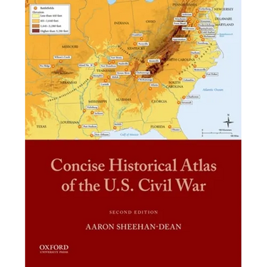 Concise Historical Atlas of the U.S. Civil War