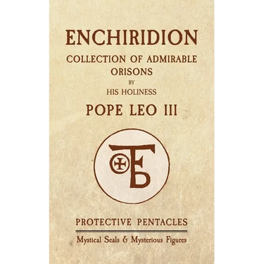Enchiridion of Pope Leo III: Protective Pentacles, Mystical Seals & Mysterious Figures