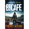 Escape: A Post-Apocalyptic Romantic Thriller