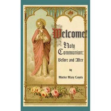 Welcome! Holy Communion Before and After