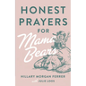 Honest Prayers for Mama Bears