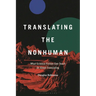 Translating the Nonhuman: What Science Fiction Can Teach Us About Translating