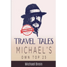 Travel Tales: Michael's Own Top 25