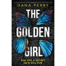 The Golden Girl: A completely unputdownable crime thriller