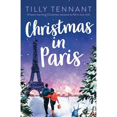 Christmas in Paris: A heart-warming Christmas romance to fall in love with