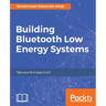 Building Bluetooth Low Energy Systems