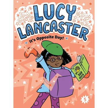 Lucy Lancaster It's Opposite Day!