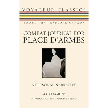 Combat Journal for Place d'Armes: A Personal Narrative