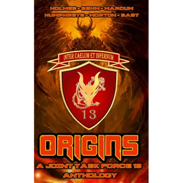 Origins: A Joint Task Force 13 Anthology (JTF 13)