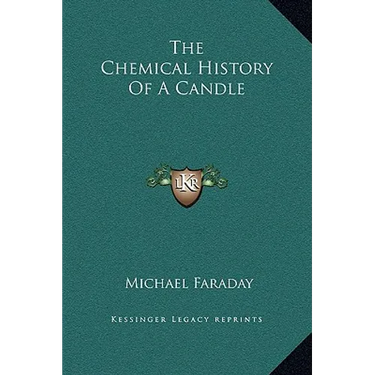 The Chemical History of a Candle