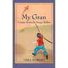 My Gran: Country Stories for Young Children