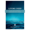 Living Deep: A 365 Day Journey Through God's Word