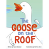 The Goose on the Roof