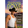 A Real Cowboy Always Comes Home