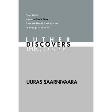 Luther Discovers the Gospel
