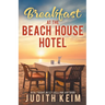 Breakfast at The Beach House Hotel