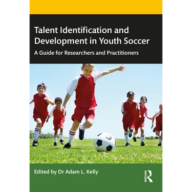 Talent Identification and Development in Youth Soccer: A Guide for Researchers and Practitioners