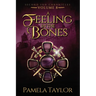 A Feeling in the Bones