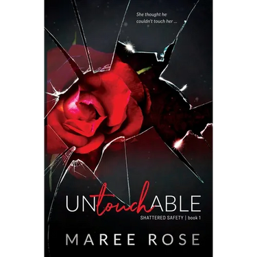 Untouchable: A Reverse Harem Romance (Shattered Safety Book 1)