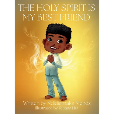 The Holy Spirit Is My Best Friend