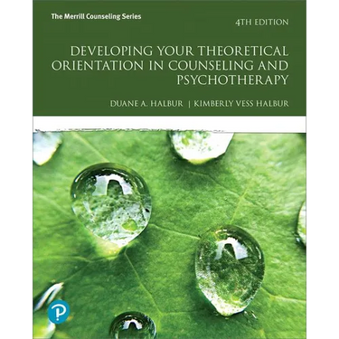 Developing Your Theoretical Orientation in Counseling and Psychotherapy