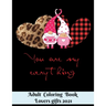You are my everything - Adult Coloring Book - Lovers gifts 2021: 8.5*11 Book - 100 page - Valentine's day gift Gnome Leopard - Love and Romance Colori
