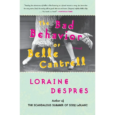 The Bad Behavior of Belle Cantrell
